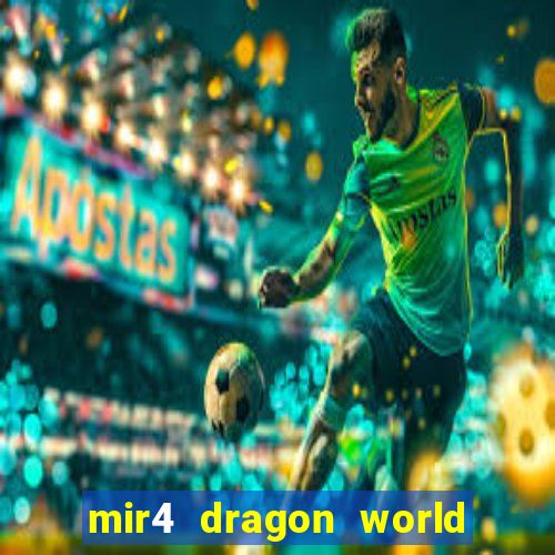 mir4 dragon world private server